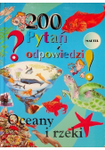 Oceany i rzeki 200 pytań i odpowiedzi