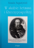 W służbie hetmana i Rzeczypospolitej