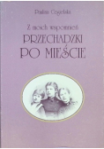 Z moich wspomnień przechadzki po mieście