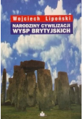 Narodziny cywilizacji Wysp Brytyjskich
