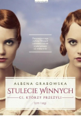 Stulecie winnych Ci, którzy przeżyli