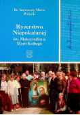 Rycerstwo Niepokalanej św. Maksymiliana Marii Kolbego