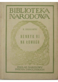 Henryk VI na łowach