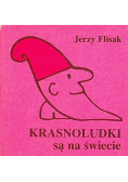 Krasnoludki są na świecie