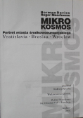 Mikro Kosmos Portret miasta środkowoeuropejskiego
