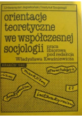 Orientacje teoretyczne we współczesnej socjologii