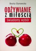Odżywianie z miłością świadomy wybór