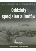 Elitarne siły szturmowe Oddziały specjalne aliantów