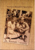Ja, Kostek i wojna