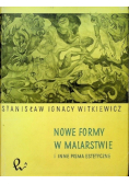 Nowe formy w malarstwie i inne pisma estetyczne
