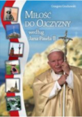 Miłość do ojczyzny według Jana Pawła II