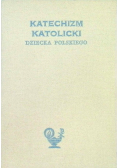 Katechizm katolicki dziecka polskiego