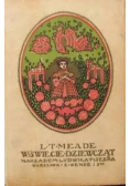 W świecie dziewcząt 1912 r.