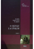 O języku łacińskim. T.1