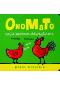 OnoMaTo czyli zabawa dźwiękami Ptaki wiejskie