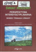 Świat rodziny Wobec wyzwań i zagrożeń