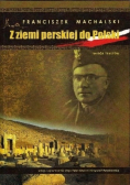 Z ziemi perskiej do Polski
