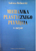 Mechanika plastycznego płynięcia w zarysie