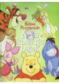 Kubuś i Przyjaciele Moja kolekcja bajek