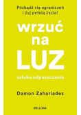 Wrzuć na luz. Sztuka odpuszczania