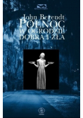 Północ w ogrodzie dobra i zła