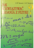Jak rozwiązywać zadania z fizyki