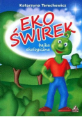 Ekoświrek Bajka ekologiczna