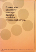 Edukacyjne konteksty rozwoju dziecka w wieku wczesnoszkolnym