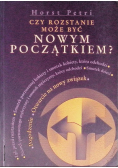 Czy rozstanie może być nowym początkiem