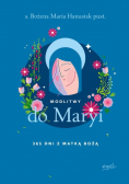 Modlitwy do Maryi 365 dni z Matką Bożą