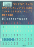 Społeczeństwo informacyjne cyberkultura sztuka multimediów