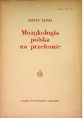 Muzykologia Polska na przełomie