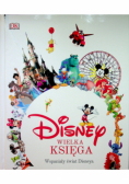 Disney Wielka księga Wspaniały świat Walta Disneya