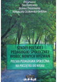 Szkoły Polskiej pedagogiki społecznej wobec nowych wyzwań