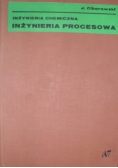 Inżynieria chemiczna Inżynieria procesowa