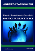 Historia Teraźniejszość przyszłość informatyki