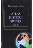 Atlas historii świata Tom II