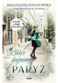 Kiedyś dogonimy Paryż Pod wspólnym niebem