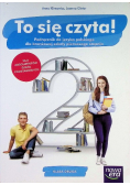 To się czyta! 2 Język polski Podręcznik Szkoła branżowa