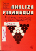 Analiza finansowa Problemy metodyczne w ujęciu praktycznym
