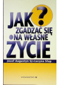 Jak zgadzać się na własne życie