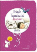Ksiądz Twardowski dzieciom Wiersze