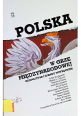 Polska w grze międzynarodowej