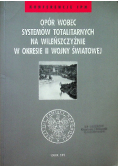 Opór wobec systemów totalitarnych na Wileńszczyźnie w okresie II Wojny Światowej