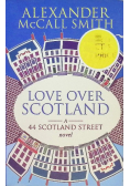 Love over Scotland A 44 Scotland Street novel