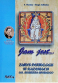 Jam jest... Zarysy patrylogii w  kazaniach ks. Roberta Spiskego
