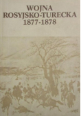 Wojna rosyjsko turecka 1877 - 1878
