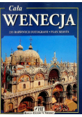 Cała Wenecja 235 barwnych ilustracji Plan miasta
