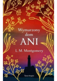 Wymarzony dom Ani (ekskluzywna edycja)