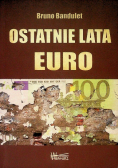 Ostatnie lata Euro